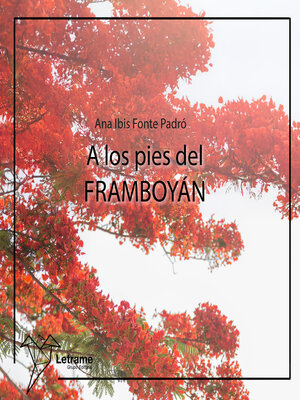 cover image of A los pies del Framboyán